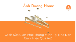 Cách Sửa Giàn Phơi Thông Minh Tại Nhà Đơn Giản, Hiệu Quả A-Z 